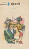 Suanii - Scene din viata militara, Honore de Balzac, Editura Eminescu - Roman