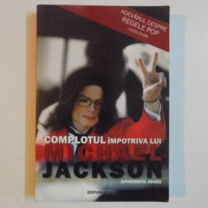 COMPLOTUL IMPOTRIVA LUI MICHAEL JACKSON de APHRODITE JONES, 2009