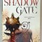 SHADOW GATE by KATE ELLIOTT , BOOK TWO OF CROSSROADS , 2008