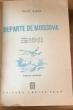 Departe de Moscova - Vasili Ajaev - vol. 1-3