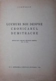 LUCRURI NOI DESPRE CRONICARUL DUMITRACHE