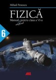 Cumpara ieftin Fizica. Manual pentru clasa a VI-a/Mihai Penescu, ALL