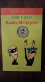 BANDA MINTOSILOR- TIBOR FISCHER