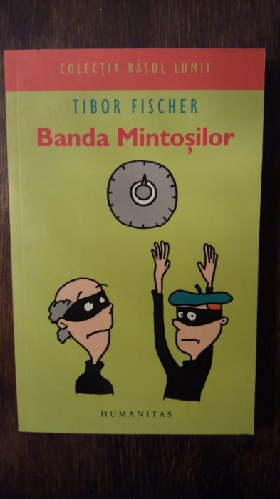 BANDA MINTOSILOR- TIBOR FISCHER