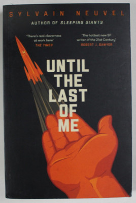 UNTIL THE LAST OF ME , TAKE THEM TO THE STARS , BOOK 2 by SYLVAIN NEUVEL , 2022 foto