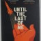 UNTIL THE LAST OF ME , TAKE THEM TO THE STARS , BOOK 2 by SYLVAIN NEUVEL , 2022