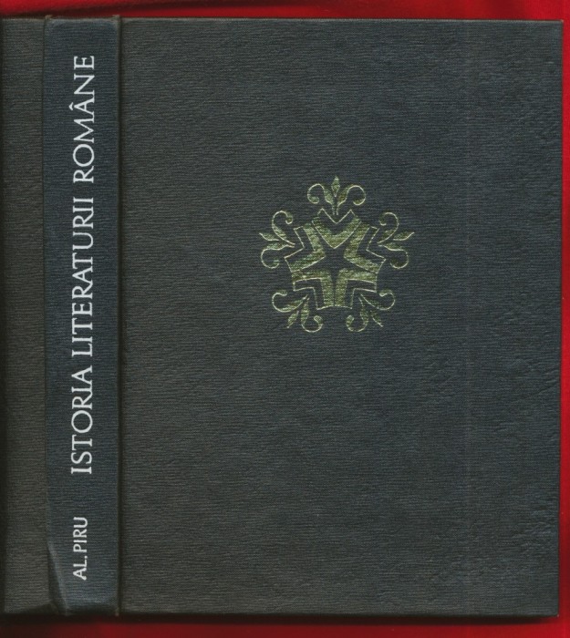 Al. Piru, &quot;Istoria Literaturii Rom&acirc;ne&quot; Volumul 1 si 2 , 1970