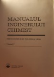 Manualul inginerului chimist vol 1+2