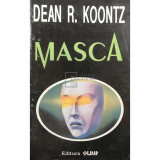 Dean R. Koontz - Masca (Editia: 1993)