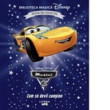 Masini 3. Cum sa devii campion. Volumul 71. Disney. Biblioteca magica, editie de colectie - Disney