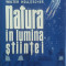 Natura In Lumina Stiintei - Walter Hollitscher ,557694