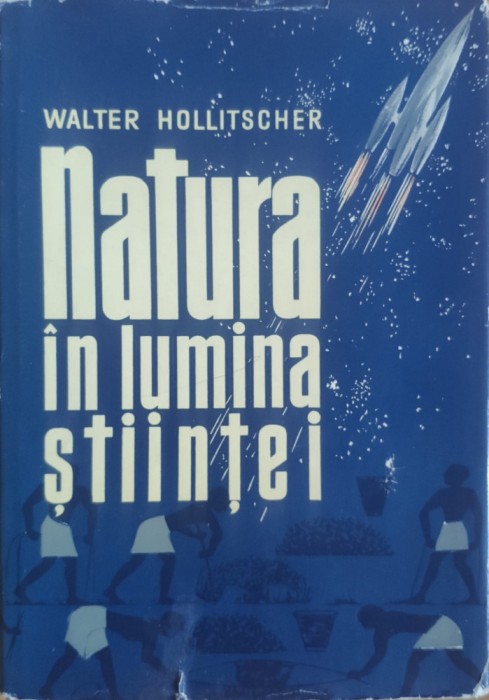 Natura In Lumina Stiintei - Walter Hollitscher , E749