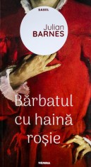 Barbatul cu haina rosie, Julian Barnes foto