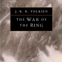 The War of the Ring: The History of the Lord of the Rings, Part Three