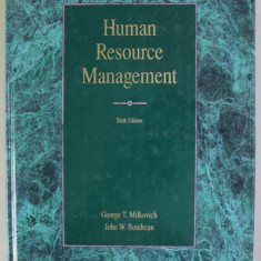 HUMAN RESOURCE MANAGEMENT by GEORGE T. MILKOVICH and JOHN W. BOUDREAU , 1991 , PREZINTA PETE SI HALOURI DE APA *