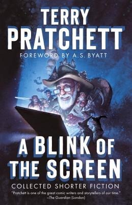 A Blink of the Screen: Collected Shorter Fiction foto