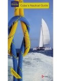 Cuba&#039;s Nautical Guide (Editia: 2015)