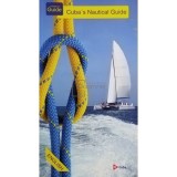 Cuba&#039;s Nautical Guide (Editia: 2015)