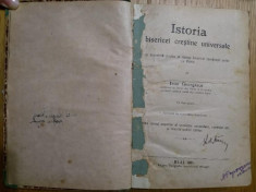 ISTORIA BISERICEI CRESTINE UNIVERSALE - Ioan Georgescu - Blaj, 1921, 323 p. foto
