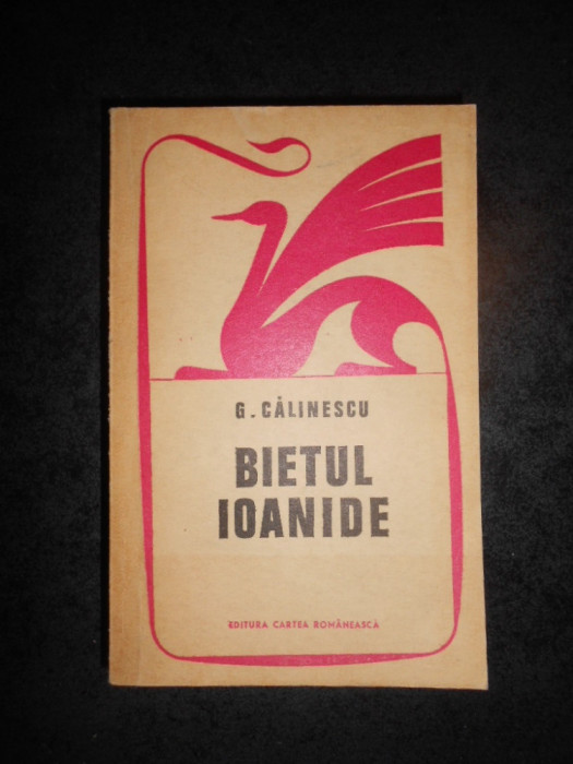 G. CALINESCU - BIETUL IOANIDE