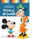 Disney. Invata din poveste. Prima zi de scoala - Disney, Oana Neacsu