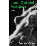 Becsap&oacute;d&aacute;s - Juan Gabriel V&aacute;squez