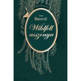 Wildfell asszonya - Anne Brontё