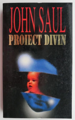 Proiect divin &amp;ndash; John Saul foto