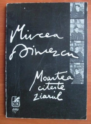 Mircea Dinescu - Moartea citește ziarul foto
