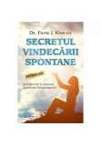 Cumpara ieftin Secretul vindecarii spontane