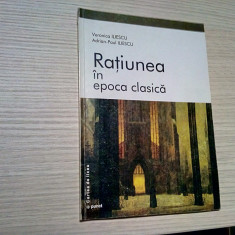 RATIUNEA IN EPOCA CLASICA - Veronica Iliescu (dedicatie-autograf) - 2001, 60 p.