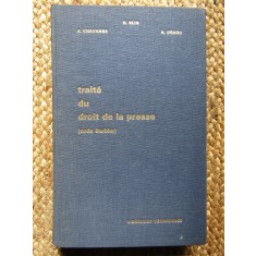 TRAIT&Eacute; DU DROIT DE LA PRESSE - Henri BLIN , Albert CHAVANNE , Roland DRAGO