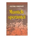 Petru Vintila - Muntele sperantei vol. III - 124889