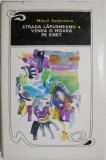 Strada Lapusneanu. Venea o moara pe Siret - Mihail Sadoveanu - Roman