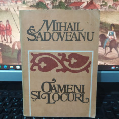 Mihail Sadoveanu, Oameni și locuri, editura Sport Turism, București 1982, 118