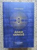 Adam Genisis, Cronicile Girku, volumul 3 - Anton Parks