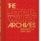 The Star Wars Archives. 1999-2005. 40th Ed.