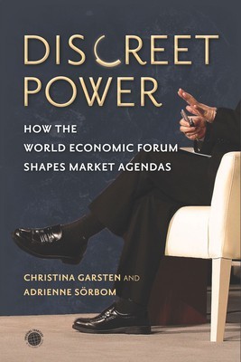 Discreet Power: How the World Economic Forum Shapes Market Agendas foto