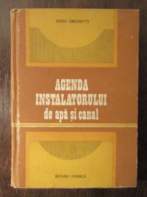 AGENDA INSTALATORULUI DE APA SI CANAL-AUREL SIMONETTI foto