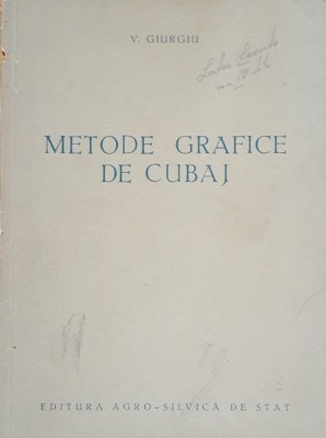 V. Giurgiu - Metode grafice de cubaj, 1955 foto