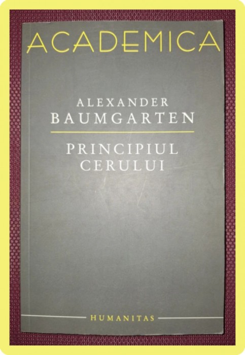 ALEXANDER BAUMGARTEN - PRINCIPIUL CERULUI