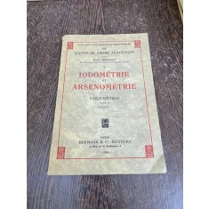 Alcide Jouniaux V. Iodometrie et Arsenometrie Volumetrie Tome II Chapitre V (1936)