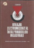 Utilajul electomecanic intreprinderi industriale - E. Seracin, Ed. Didactica si Pedagogica, 1973, Carte veche