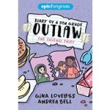 Friend Thief (Diary of a 5th Grade Outlaw Book 2)