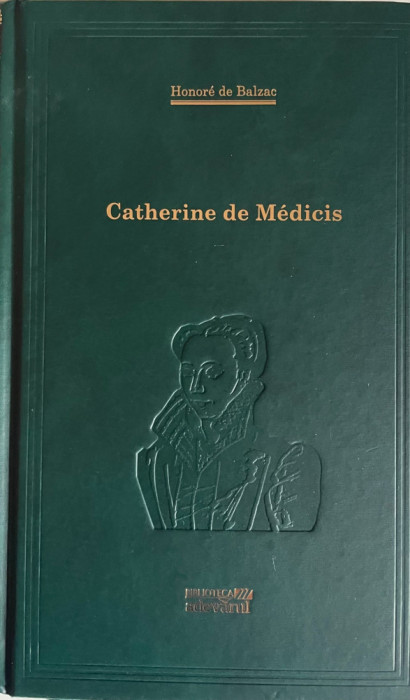 Catherine de Medicis Honore De Balzac