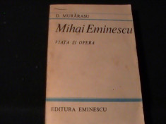 MIHAI EMINESCU-VIATA SI OPERTA-D. MURARASU-486 PG- foto