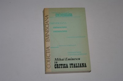 Mihai Eminescu in critica italiana - Radu Boureanu - 1977 foto