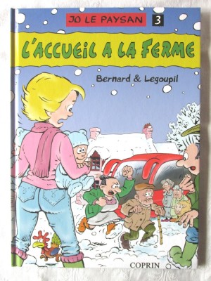 &amp;quot;JO LE PAYSAN - 3. L&amp;#039;ACCUEIL A LA FERME&amp;quot;, Bernard, 2009. Benzi desenate in lb franceza. Carte noua foto
