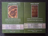 O ISTORIE A RELATIILOR ROMANO-OTOMANE CU DOCUMENTE NOI DIN ARHIVELE TURCESTI - Mihai Maxim (2 vol)