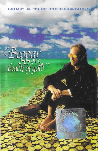Casetă audio Mike &amp; The Mechanics &ndash; Beggar On A Beach Of Gold, originală